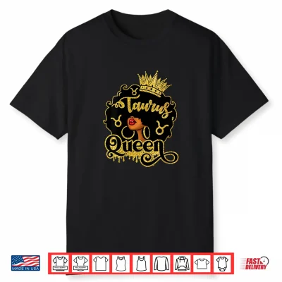 Womens Taurus Queen Black Women Zodiac Birthday Afro Queen Shirt