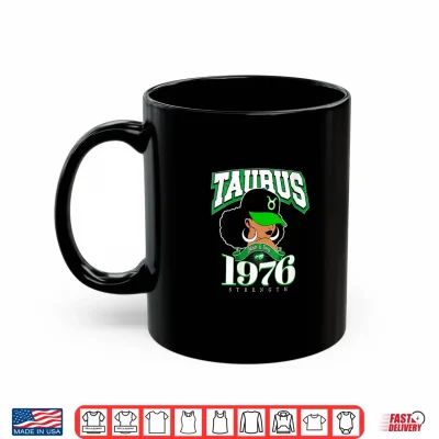 Mug Womens Taurus 1976 Afro Queen Zodiac Birthday Sassy Soul Gifts Shirt