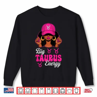 Sweatshirt Big Taurus Energy Afro Pink Cap Black Culture Zodiac Shirt