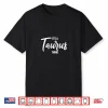 Its A Taurus Thing Taurus Zodiac Sign Taurus Birthday Shirt