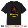Taurus Birthday Black Queen Locd Zodiac Shirt