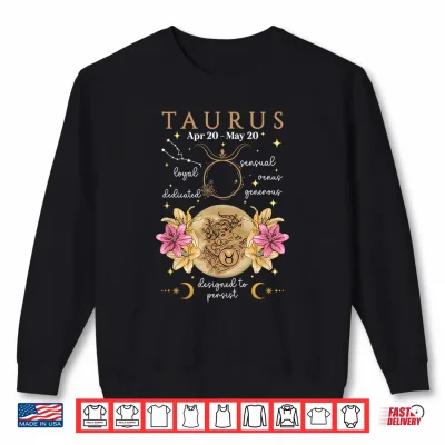 Sweatshirt Taurus Facts Taurus Zodiac Sign Taurus Birthday Shirt