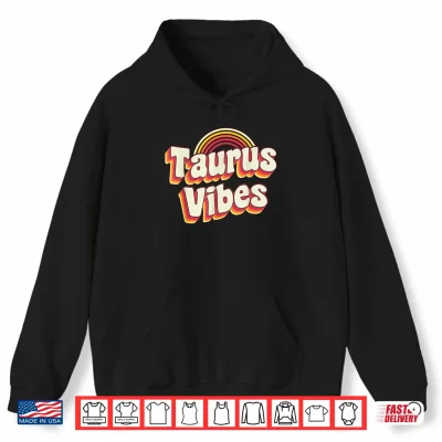 Taurus Vibes Zodiac Sign Astrology April May Birthday Shirt