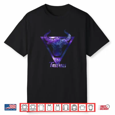 Taurus Zodiac Sign Bull Astrology April May Birthday Stars Shirt