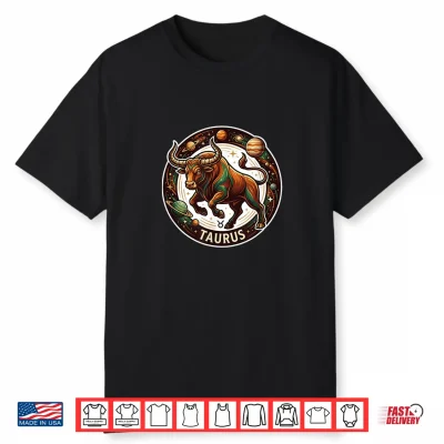Taurus Zodiac Sign Horoscope Star Signs Astrology Birthday Shirt