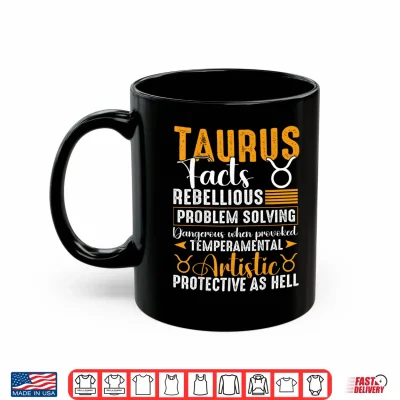 Mug Taurus Zodiac Facts Taurus May April Birthday Shirt