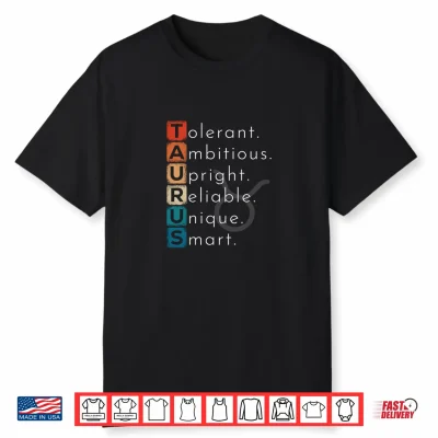 Taurus Zodiac Sign Taurus Birthday Funny Shirt