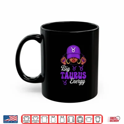 Big Taurus Energy Black Woman Purple Cap Zodiac Sign Shirt 3 Mug Big Taurus Energy Black Woman Purple Cap Zodiac Sign Shirt