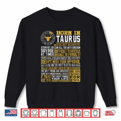 Born In Taurus Facts Shirt For Mens And Womens Shirt 2 Sweatshirt Born in Taurus Facts Shirt for mens and womens