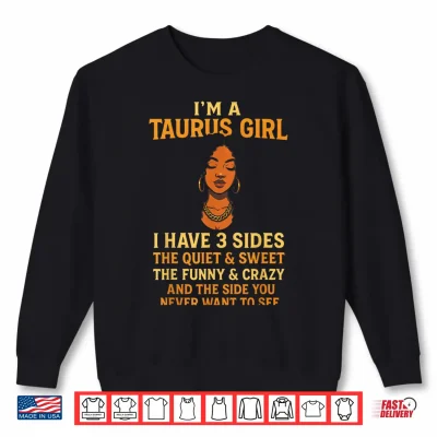 Sweatshirt Im a Taurus Girl Zodiac Horoscope Art Shirt