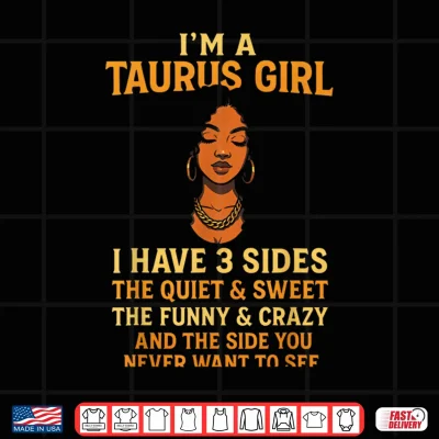 Design Im a Taurus Girl Zodiac Horoscope Art Shirt