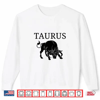 Sweatshirt Taurus Astrology Large Bull Zodiac Sign With Taurus Name Shirt