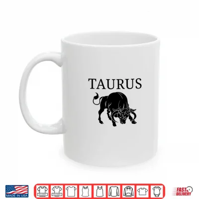 Mug Taurus Astrology Large Bull Zodiac Sign With Taurus Name Shirt