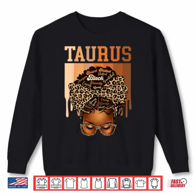 Sweatshirt Taurus Black Woman Leopard Messy Bun Melanin Girl Zodiac Shirt