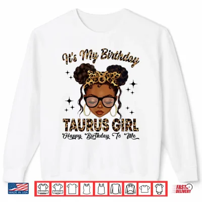 Sweatshirt Taurus Girl Black Woman Messy Bun Afro Girl Zodiac Sign Shirt