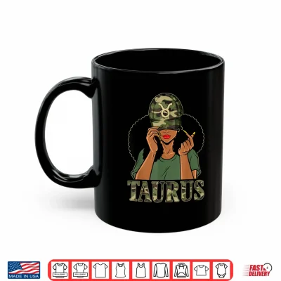 Mug Taurus Girl Black Woman With Cap Camo Afro Woman Zodiac Shirt