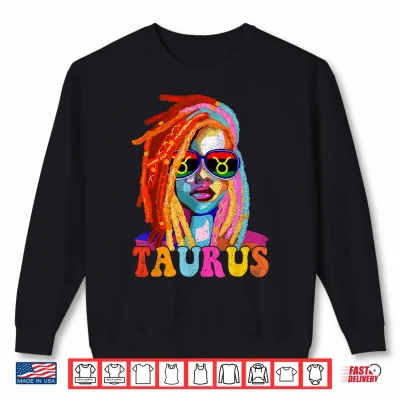 Sweatshirt Taurus Queen African American Locd Women Zodiac Sign Shirt