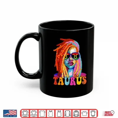 Mug Taurus Queen African American Locd Women Zodiac Sign Shirt