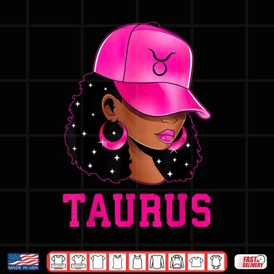Design Taurus Queen Sassy Black Woman Afro Girl Zodiac Sign Shirt