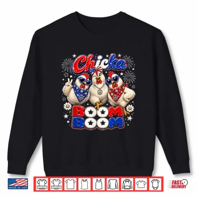 Sweatshirt Chicka Boom Boom Cute Independence Day Chicken Farm Girls Shirt 1