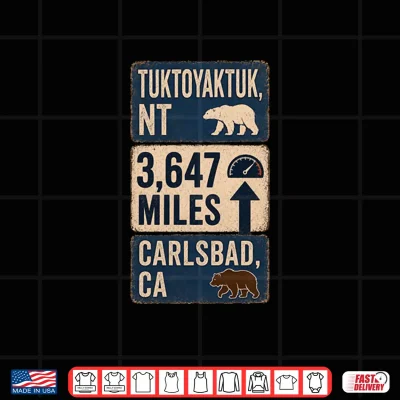 Design Carlsbad to Tuktoyaktuk Shirt 1