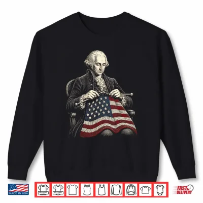 Sweatshirt George Washington Knitting America Flag USA 4th of July Shirt 1