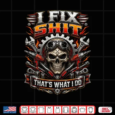 I Fix Shit That'S What I Do Funny Mechanic Car Guy Men Dad Shirt 4 Design I Fix Shit Thats What I Do Funny Mechanic Car Guy Men Dad Shirt 1