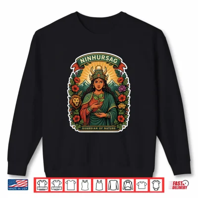 Sweatshirt Ninhursag Guardian of Nature Anunnaki Mythology Goddess Love Shirt 1