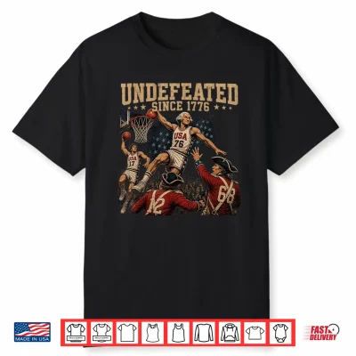 Undefeated Since 1776 America 4Th Of July Independence Day Shirt
