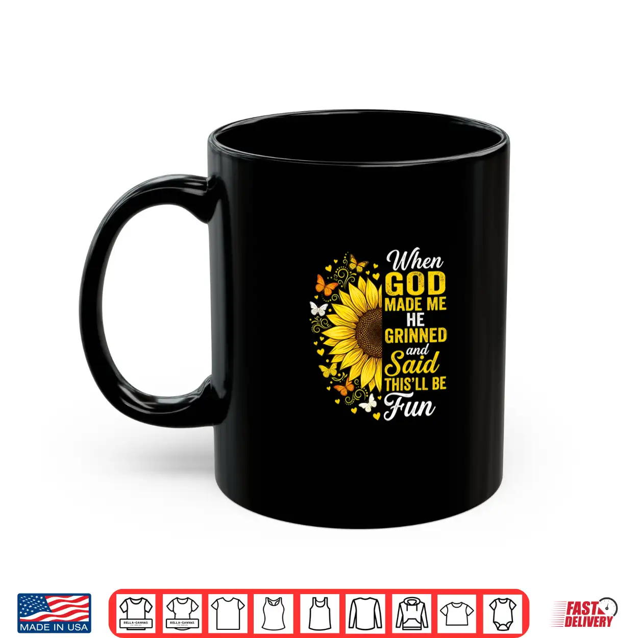 When God Made Me He Grinned And Said This Will Be Fun Funny Shirt When God Made Me He Grinned And Said This Will Be Fun Funny Shirt