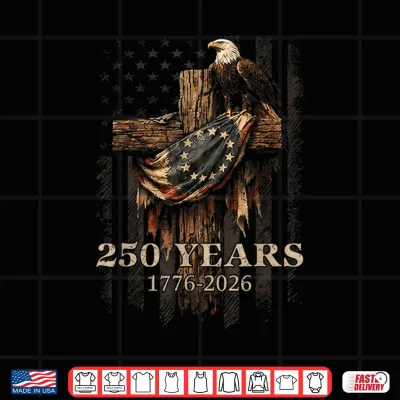 250 Years Of American 1776 2026 250Th Anniversary Us Flag Shirt 4 Design 250 Years of American 1776 2026 250th Anniversary US Flag Shirt