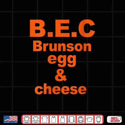 Bec Brunson Egg And Cheese 2026 Shirt 4 Design BEC Brunson Egg and Cheese 2026 Shirt