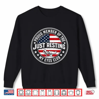 Just Resting My Eyes Club Funny Vintage Relaxation Shirt 2 Sweatshirt Just Resting My Eyes Club Funny Vintage Relaxation Shirt