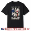 Happy 4Th Of July To All You Sumbitches Funny Quote Shirt