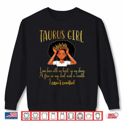 I'M A Taurus Girl Shirt Birthday Shirt For Women Shirt 2 Sweatshirt Im a Taurus Girl Shirt Birthday Shirt for Women