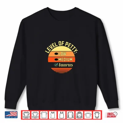 Level Of Petty Taurus Zodiac Sign Humor Astrology Premium Tri Blend Shirt 2 Sweatshirt Level of Petty Taurus Zodiac Sign Humor Astrology Premium Tri Blend Shirt