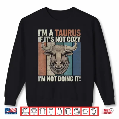 Sweatshirt Retro Vintage Design Taurus Zodiac Sign Birthday Horoscope Shirt