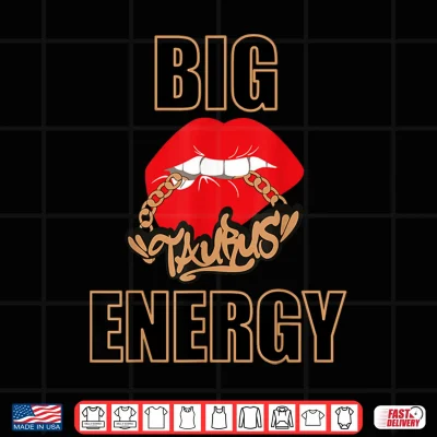 Design Taurus Queen Big Taurus Energy Black Women Lips Chain Zodiac Shirt