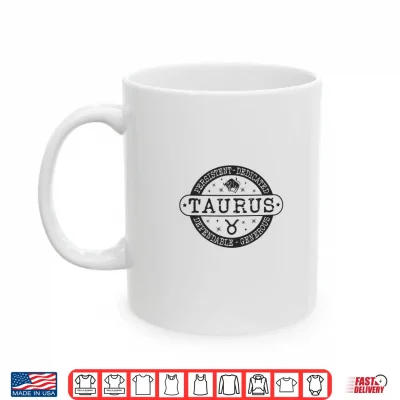 Mug Taurus Virtues Cool Zodiac Style Design Taurus Gifts Shirt