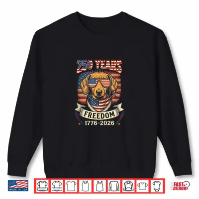 Sweatshirt 250th Freedom 1776 2026 4th of July US Flag Dachshund Owner Shirt