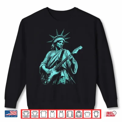 Sweatshirt 4th of July Statue of Liberty Guitarist 1776 2026 Shirt