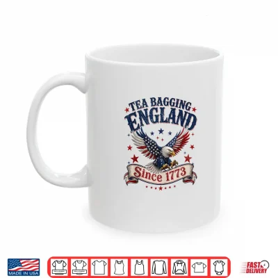 Mug 4th of July Tea Bagging England Since 1773 Men Women Shirt