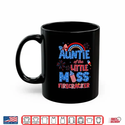 Mug Auntie of the Little Miss Firecracker Birthday 4th of July Shirt