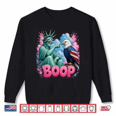 Boop Vintage Statue Of Liberty And Eagle Funny Patriotic Shirt 2 Sweatshirt Boop Vintage Statue of Liberty and Eagle Funny Patriotic Shirt