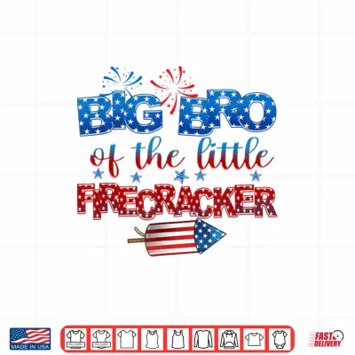 Design Big Bro of The Little Firecracker 4th of July Birthday Shirt