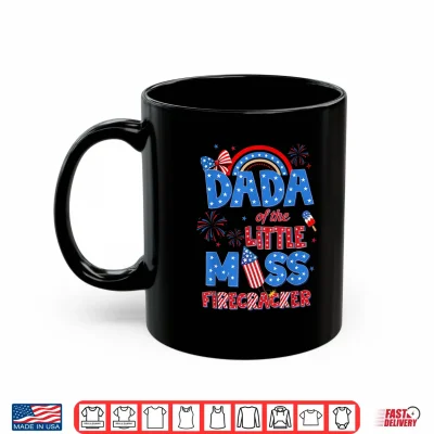 Mug Dada of the Little Miss Firecracker Birthday 4th of July Shirt