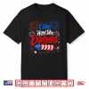 I Like How She Explodes 4Th Of July He Bangs Couple Joke Shirt