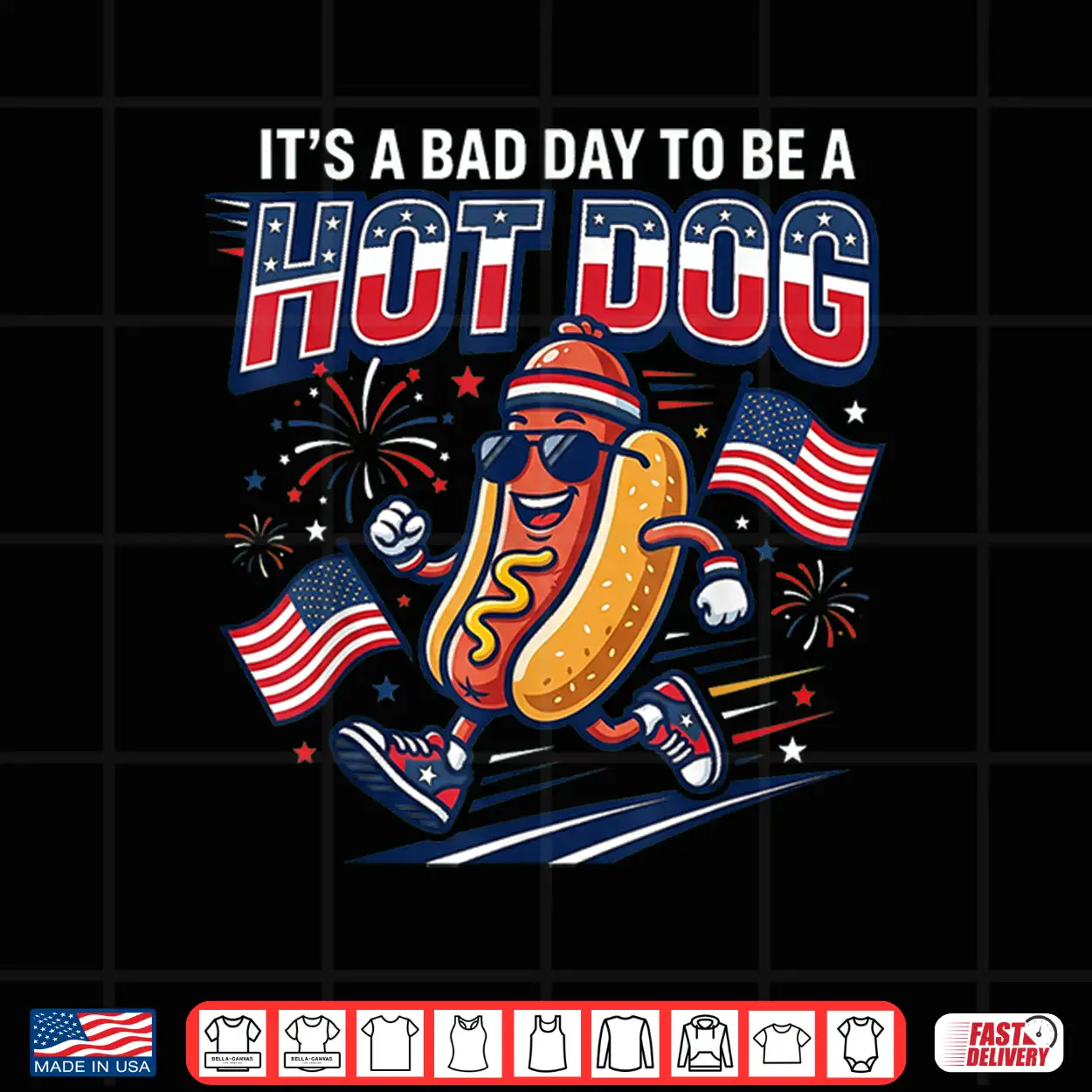 Its A Bad Day To Be A Hot Dog Funny 4Th Of July Men Women Shirt Its A Bad Day To Be A Hot Dog Funny 4Th Of July Men Women Shirt