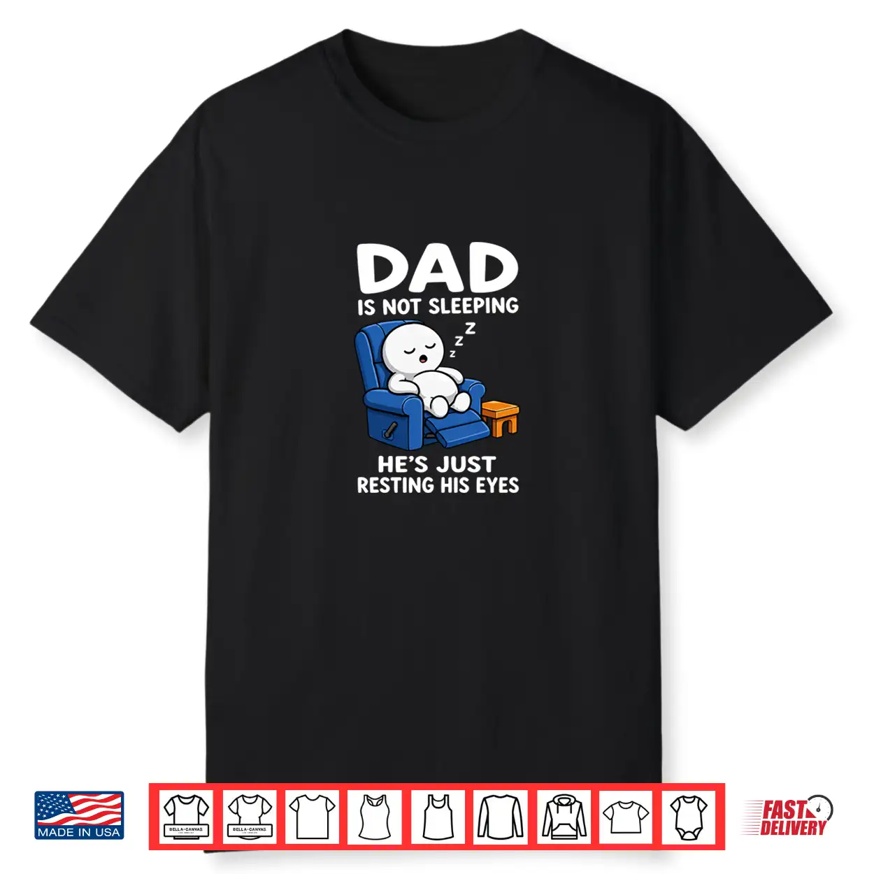 Dad Is Not Sleeping He Is Just Resting His Eyes Funny Dads Shirt Dad Is Not Sleeping He Is Just Resting His Eyes Funny Dads Shirt