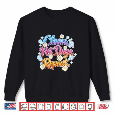 Sweatshirt Cute Dog Cleaning Shirt